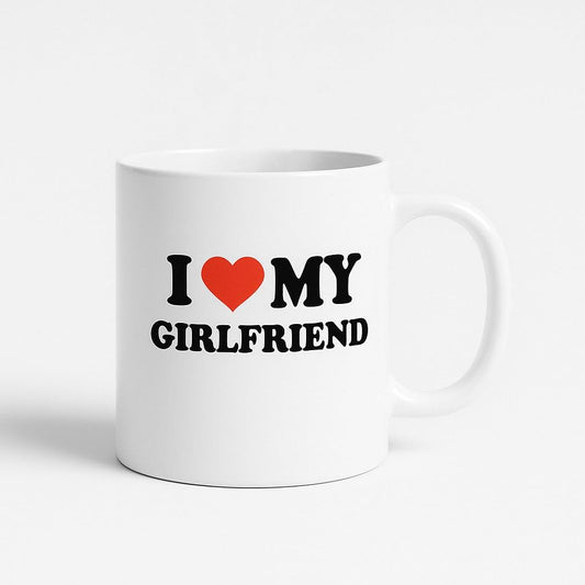 I Love My Girlfriend Mug - I Heart My Hot Girlfriend GF Mug - Funny Mug - Gag Gift - 11Oz Cermaic Mug.